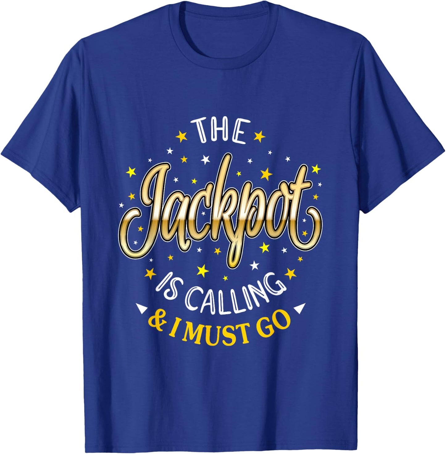 Casino Gambling Jackpot Is Calling Slots Slot Machine T-Shirt - T-Shirt | Royal
