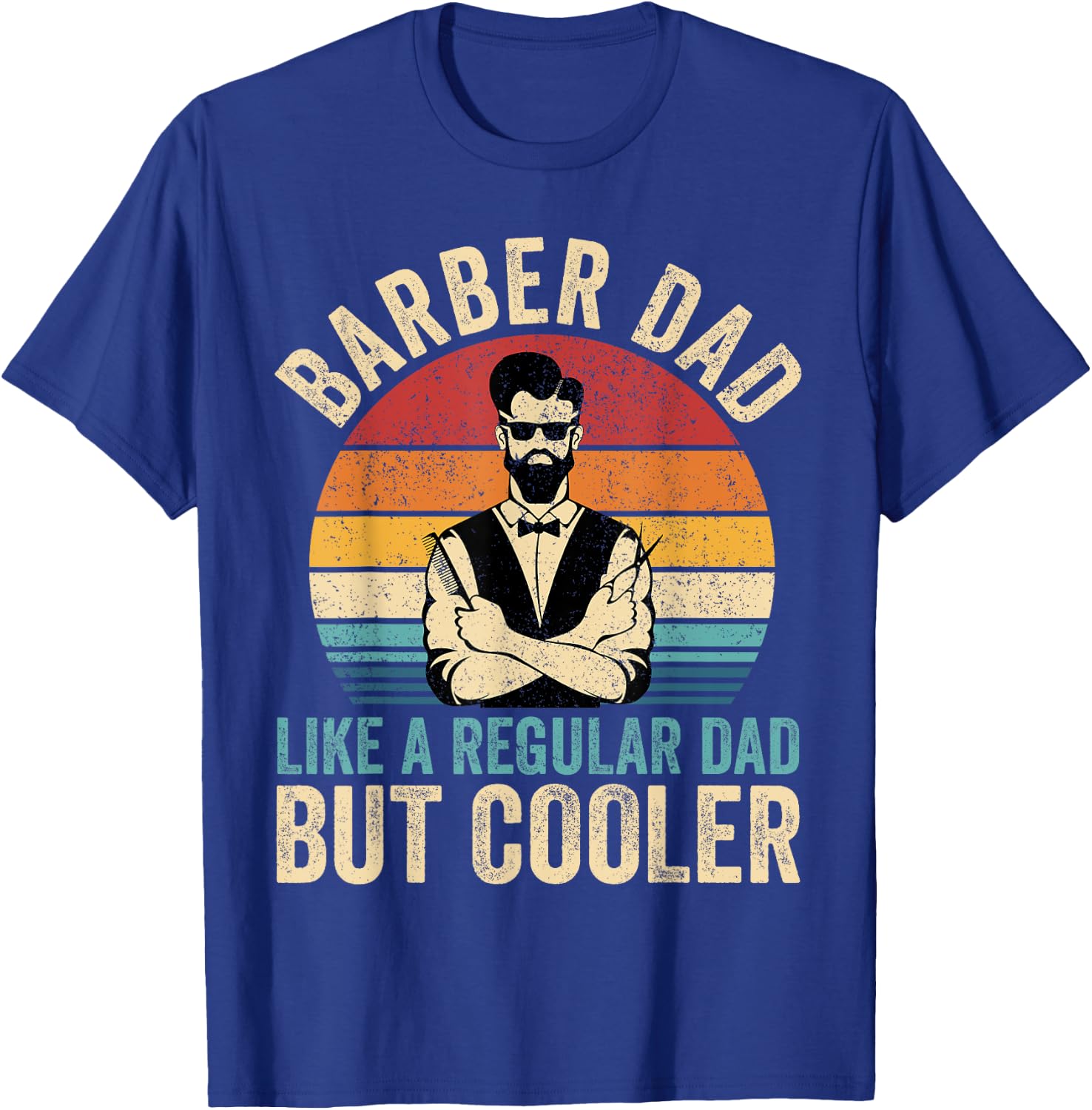 Barber Dad Like Regular Dad But Cooler Father's Day T-Shirt - T-Shirt | Royal