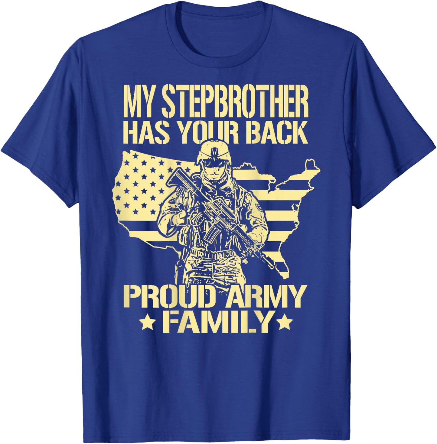 My Stepbrother Has Your Back Proud Army Family Sibling Gifts T-Shirt - T-Shirt | Royal