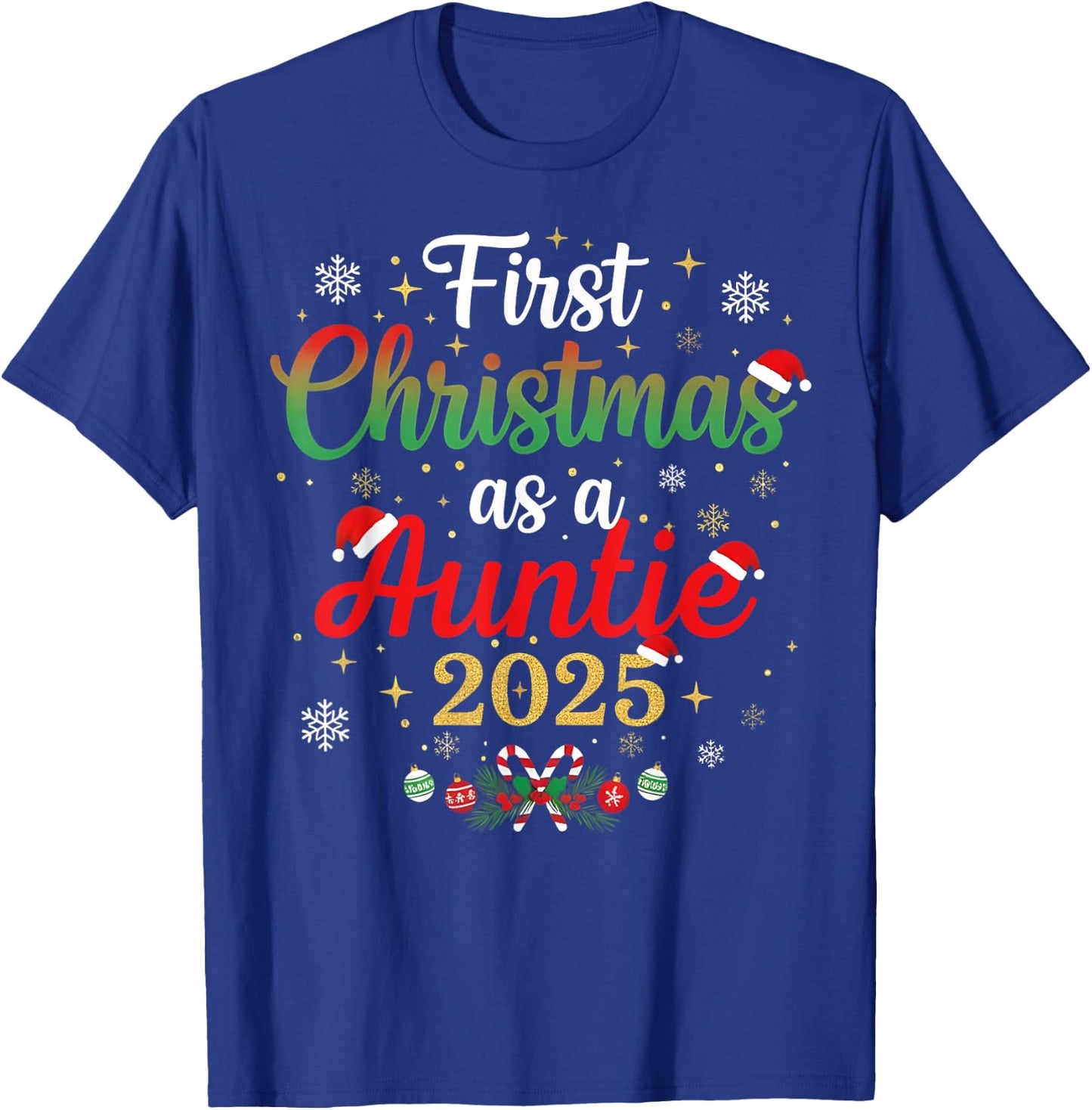 First Christmas As A Auntie 2025 New Mommy Xmas T-Shirt - T-Shirt | Royal