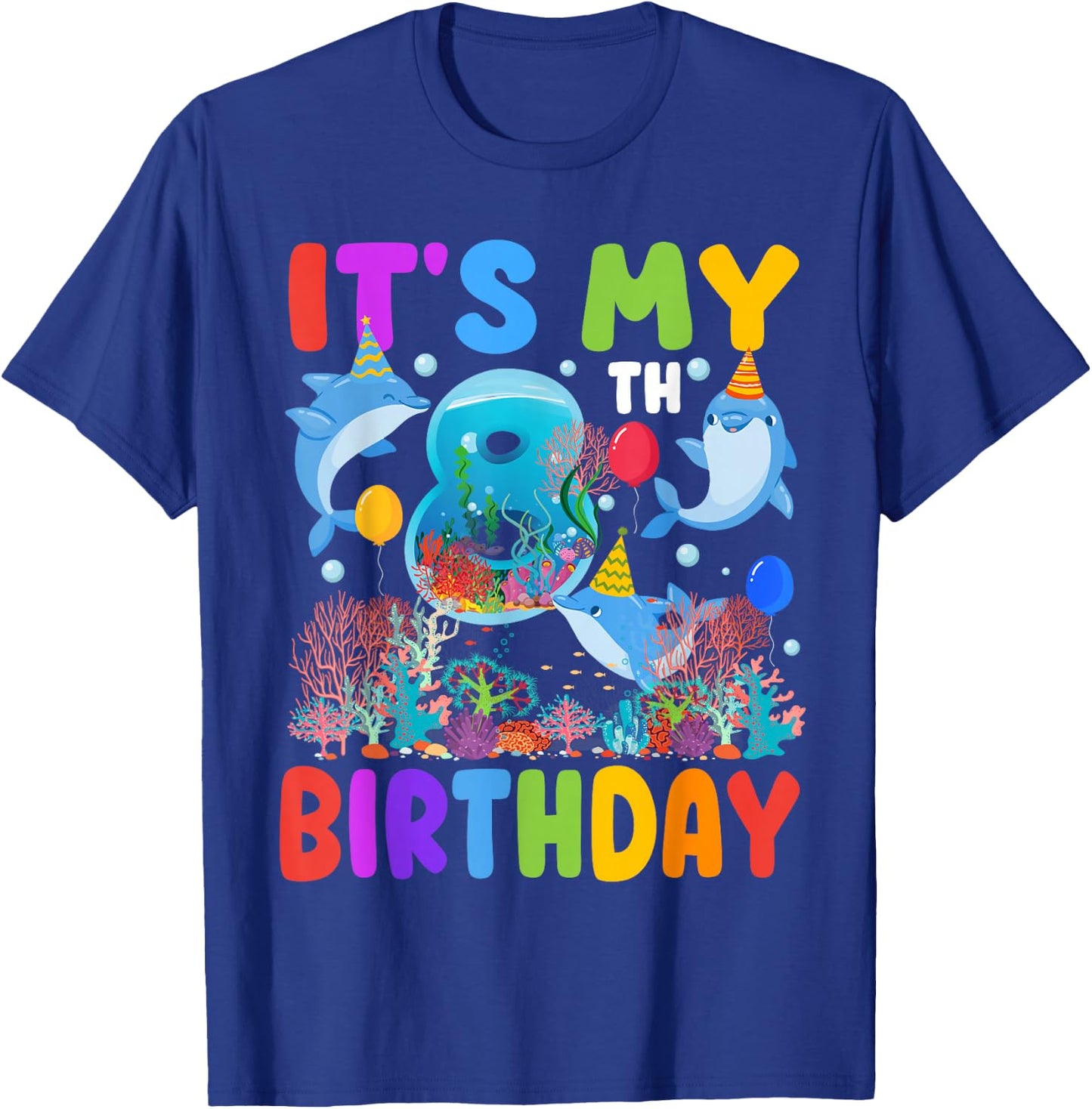 It's My 8th Birthday Dolphin Sea Animal Party 8 Year Old T-Shirt - T-Shirt | Royal