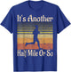 It's Another Half Mile Or So - Funny Outdoor Runner Retro T-Shirt - T-Shirt | Royal