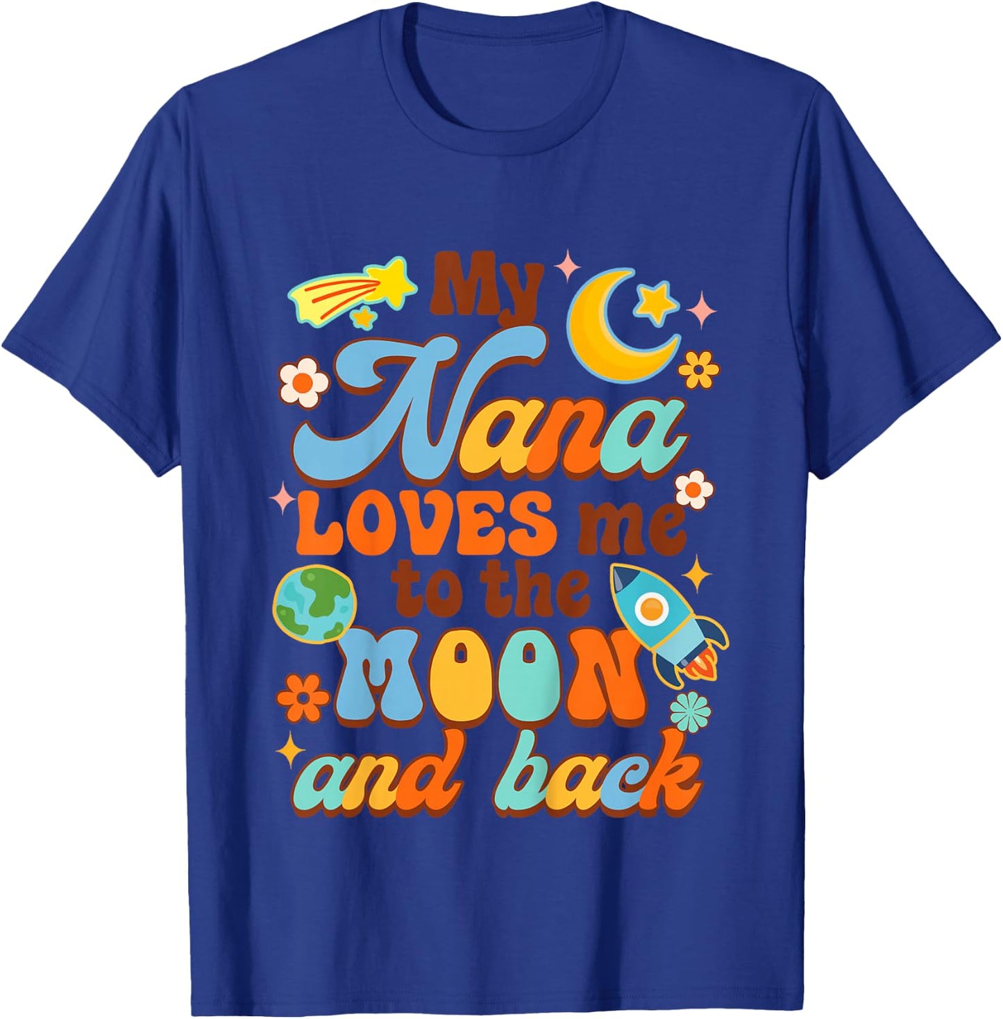 Funny Grandma & Baby Shower My Nana Loves Me To The Moon T-Shirt - T-Shirt | Royal
