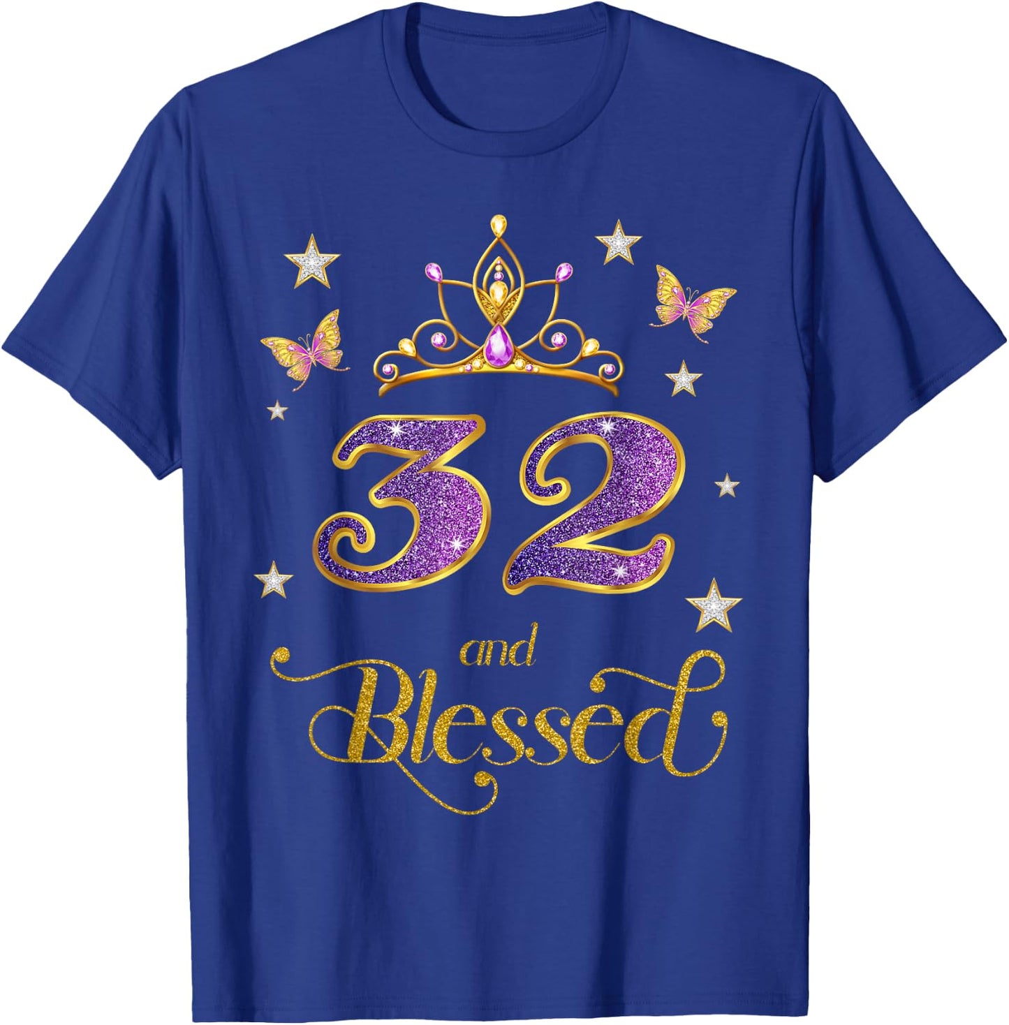 32 and Blessed 32 Years Old Birthday 32nd Birthday T-Shirt - T-Shirt | Royal