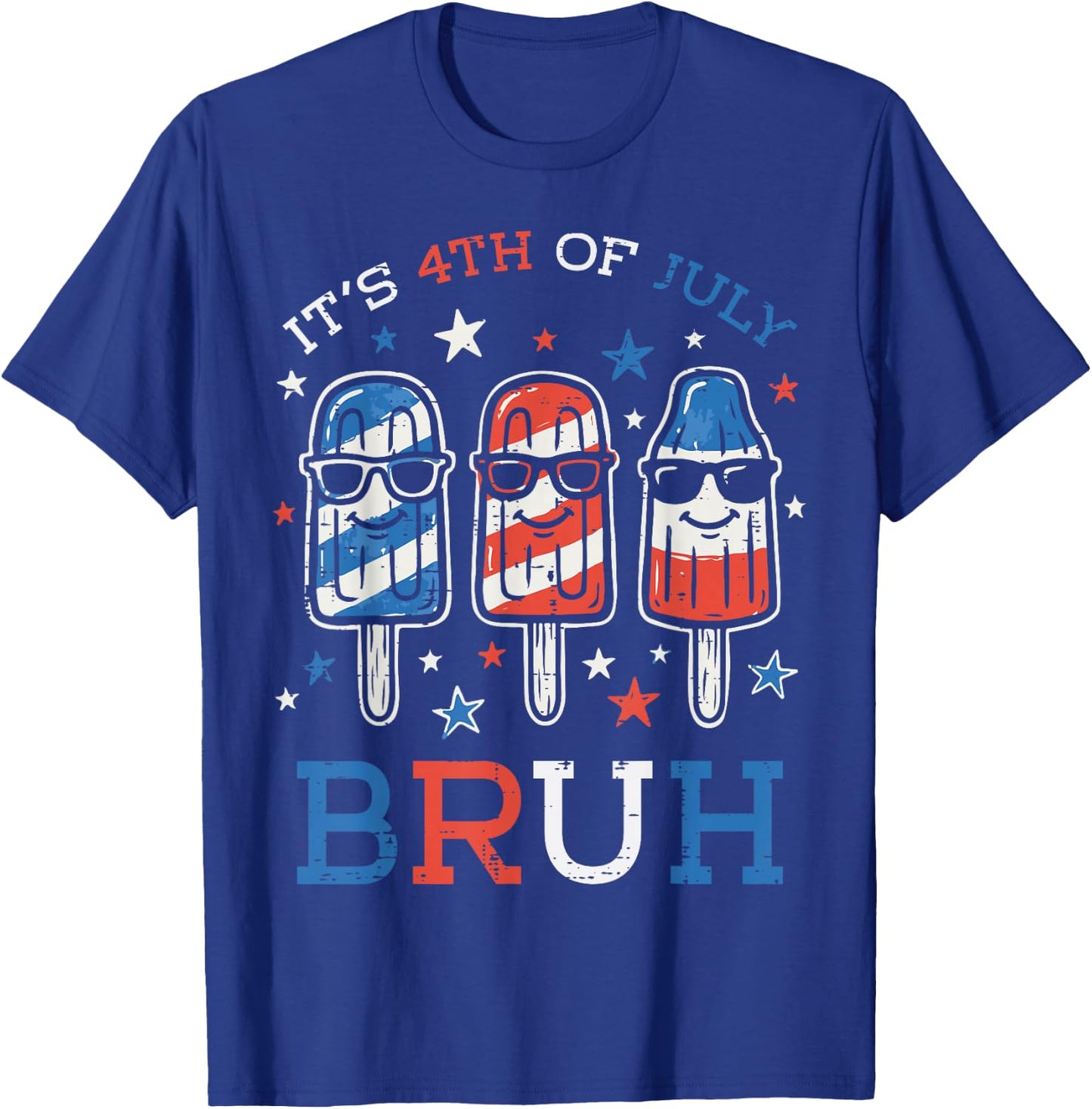 Its The 4th of July Bruh Popsicles Funny Meme Men Women Kids T-Shirt - T-Shirt | Royal