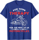 Funny Motorcycle Lovers Motorcycle Therapy Motorcycle Riders T-Shirt - T-Shirt | Royal