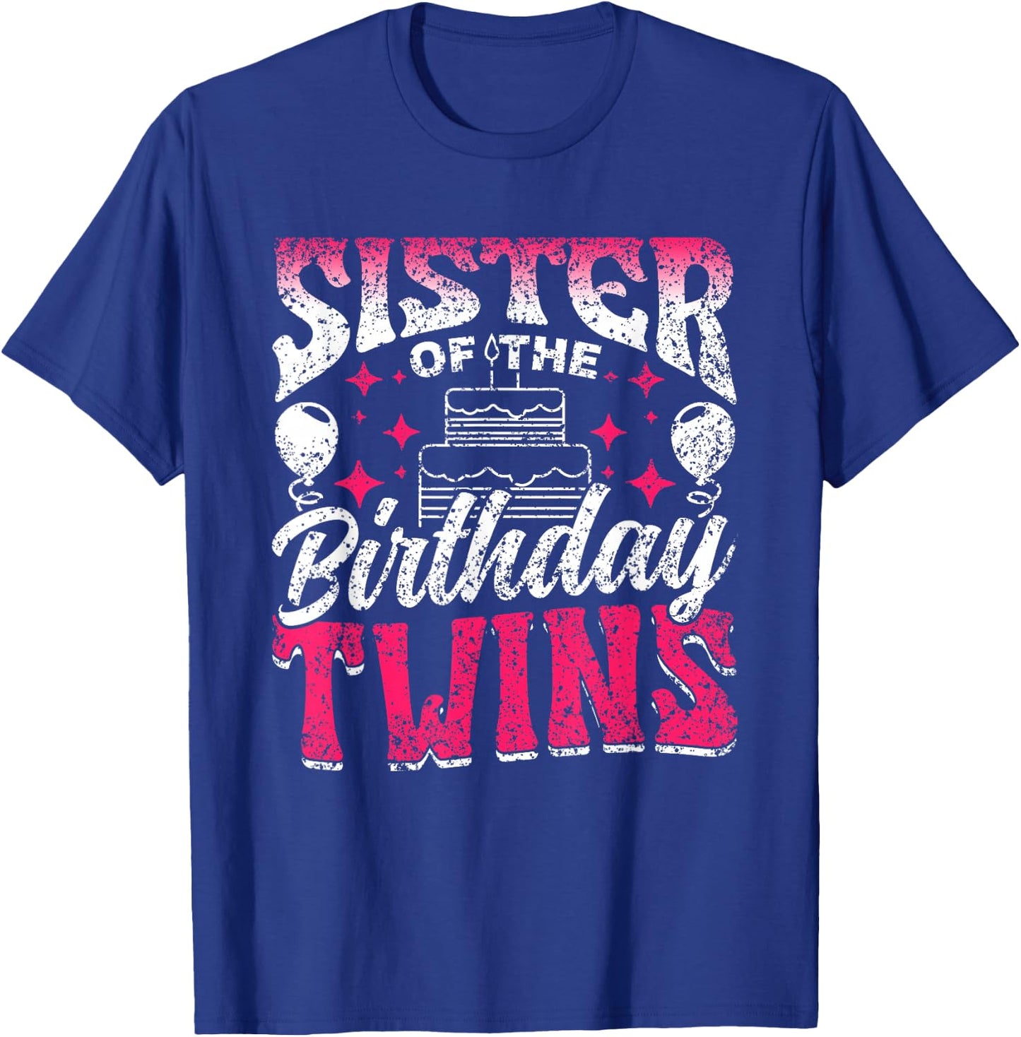 Sister Of The Birthday Twins Celebrate Cute Twin T-Shirt - T-Shirt | Royal