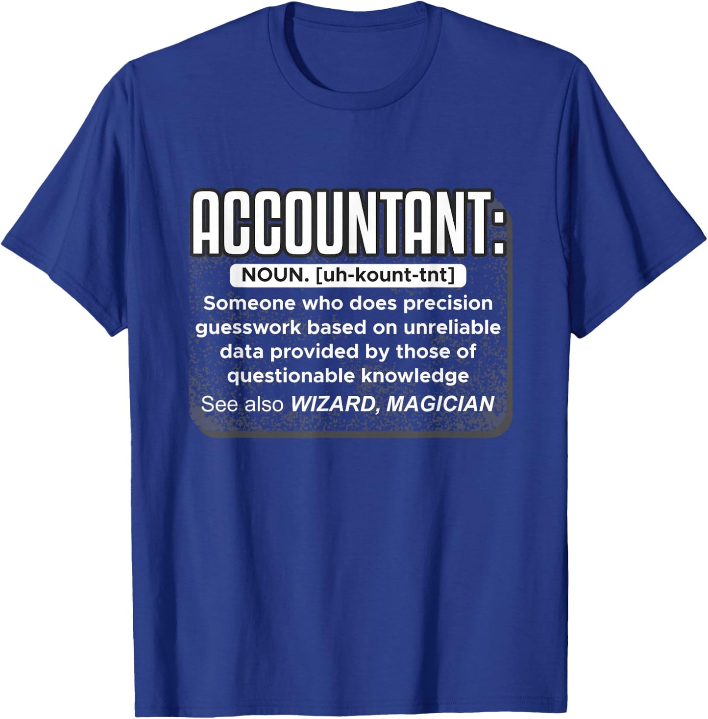 Accountant Funny Definition CPA Professional Magician Wizard T-Shirt - T-Shirt | Royal