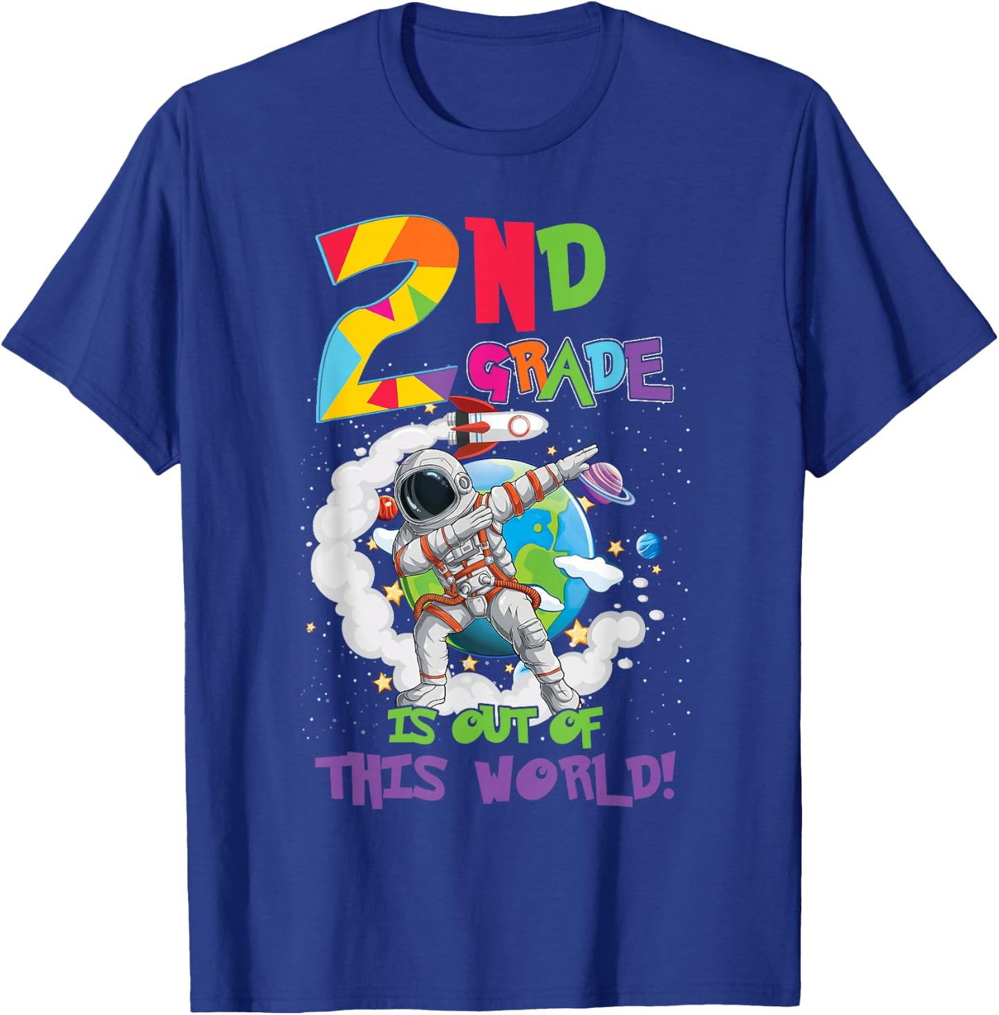 2nd Grade Is Out Of This World Space Rocket Astronaut T-Shirt - T-Shirt | Royal
