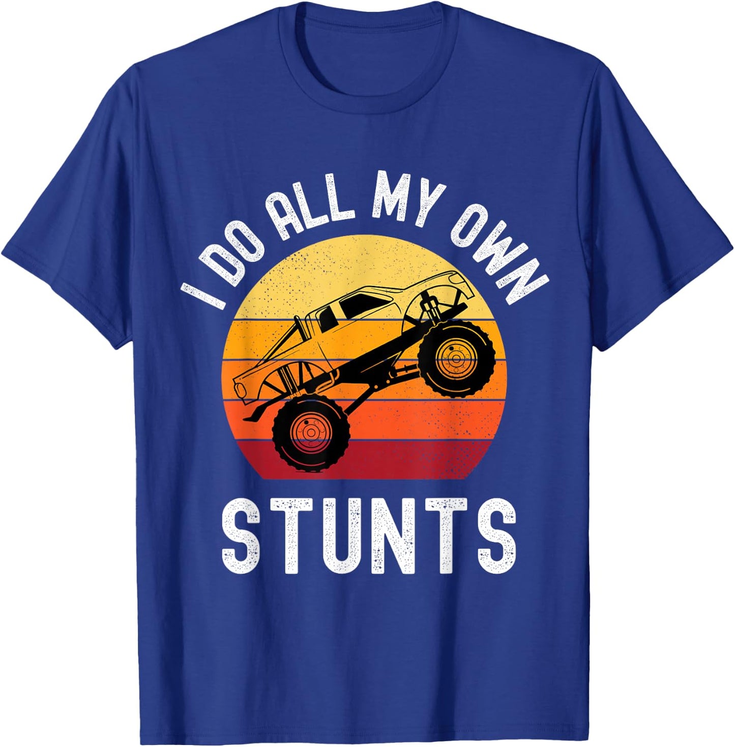 I Do All My Own Stunts Monster Truck Kids Toddler 5T 4T 3T T-Shirt - T-Shirt | Royal