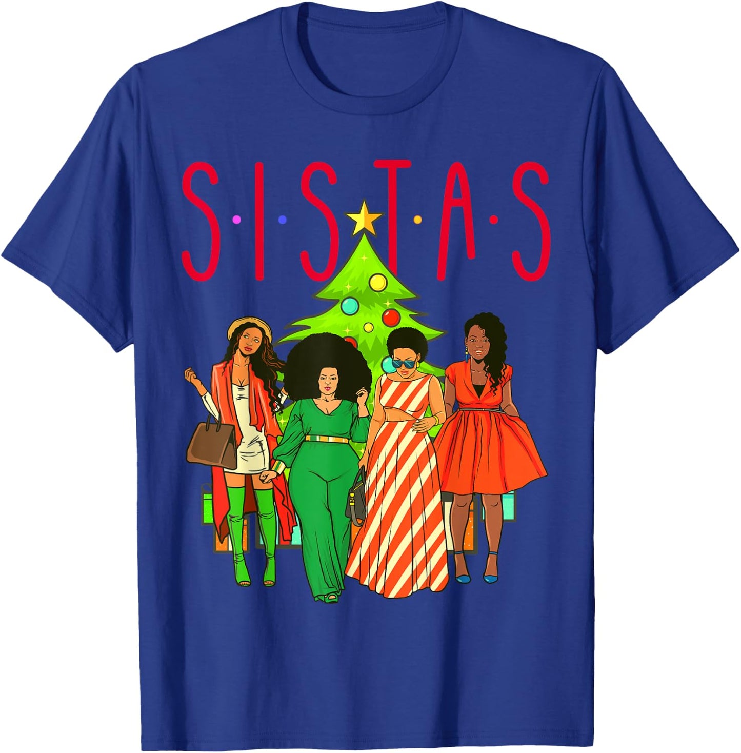 Sistas Christmas Tree Black Women Squad Sista Melanin Crew T-Shirt - T-Shirt | Royal