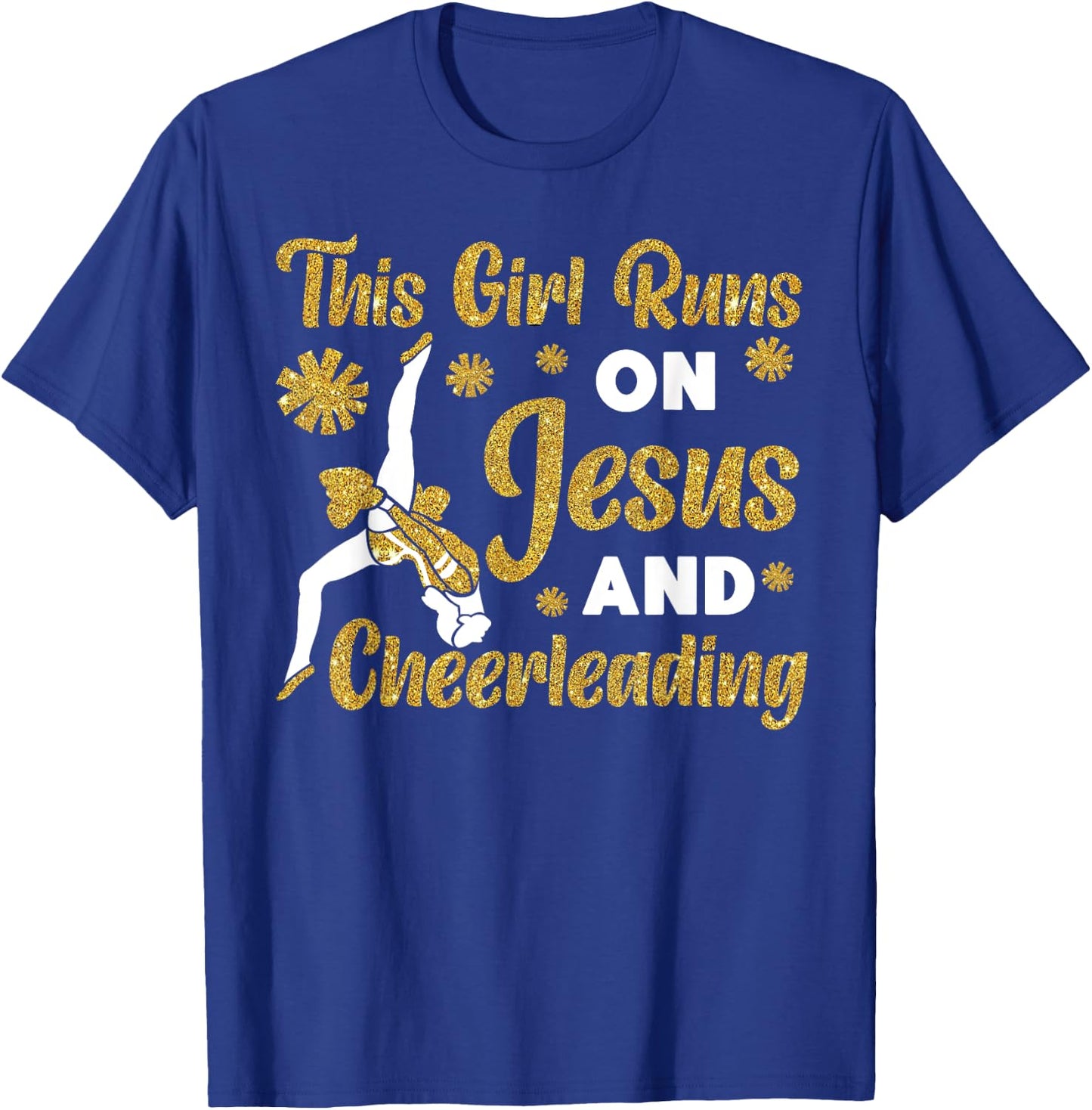 Cheer Cheerleading Jesus Faith Christian This Girl Runs On T-Shirt - T-Shirt | Royal