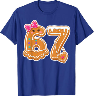 Gingerbread 67 Cookie Cute Christmas Baking T-Shirt - T-Shirt | Royal