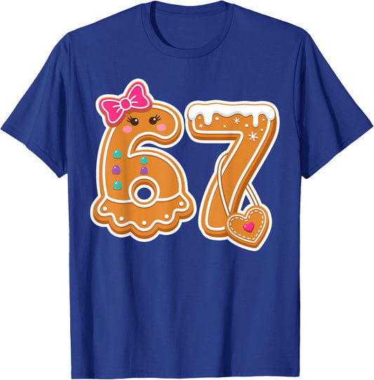 Gingerbread 67 Cookie Cute Christmas Baking T-Shirt - T-Shirt | Royal