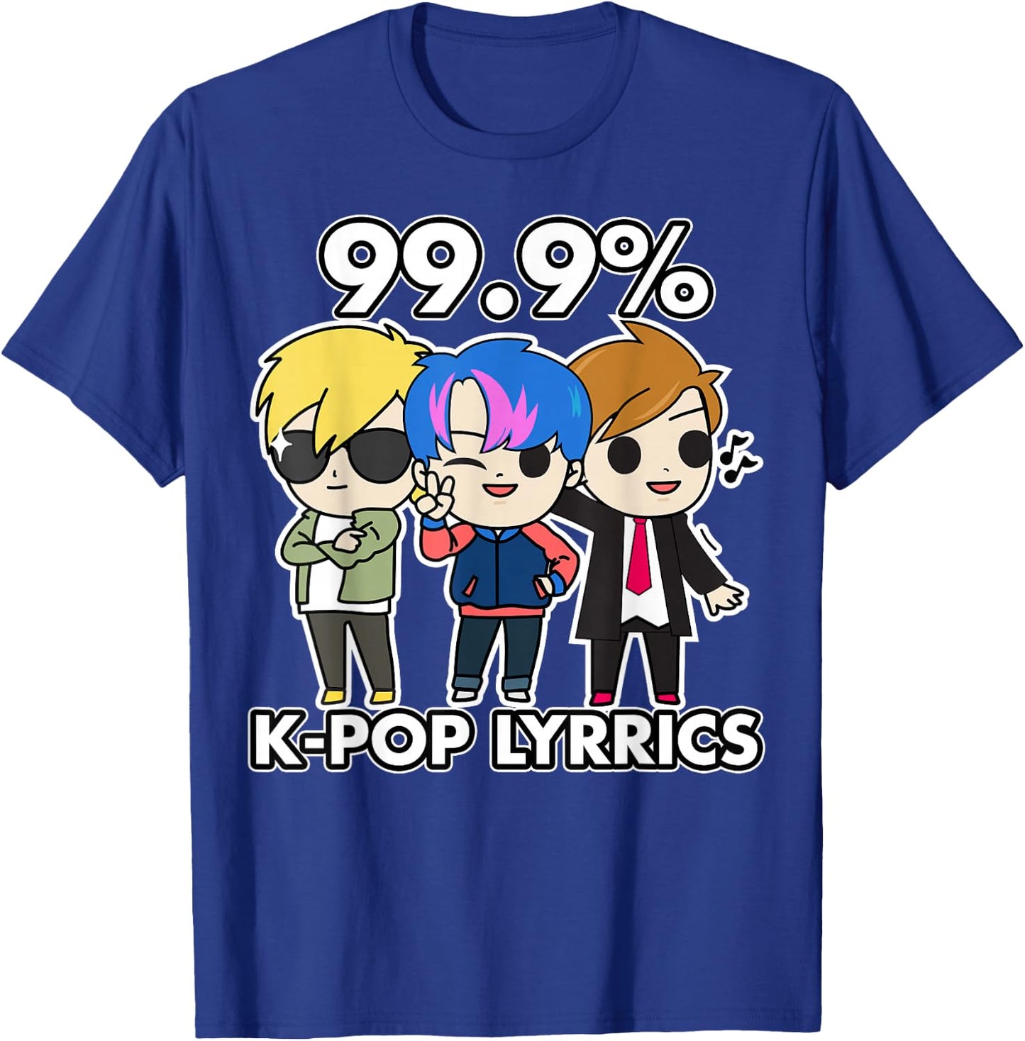 K-Pop 99.9% K-Pop Lyrics T-Shirt - T-Shirt | Royal