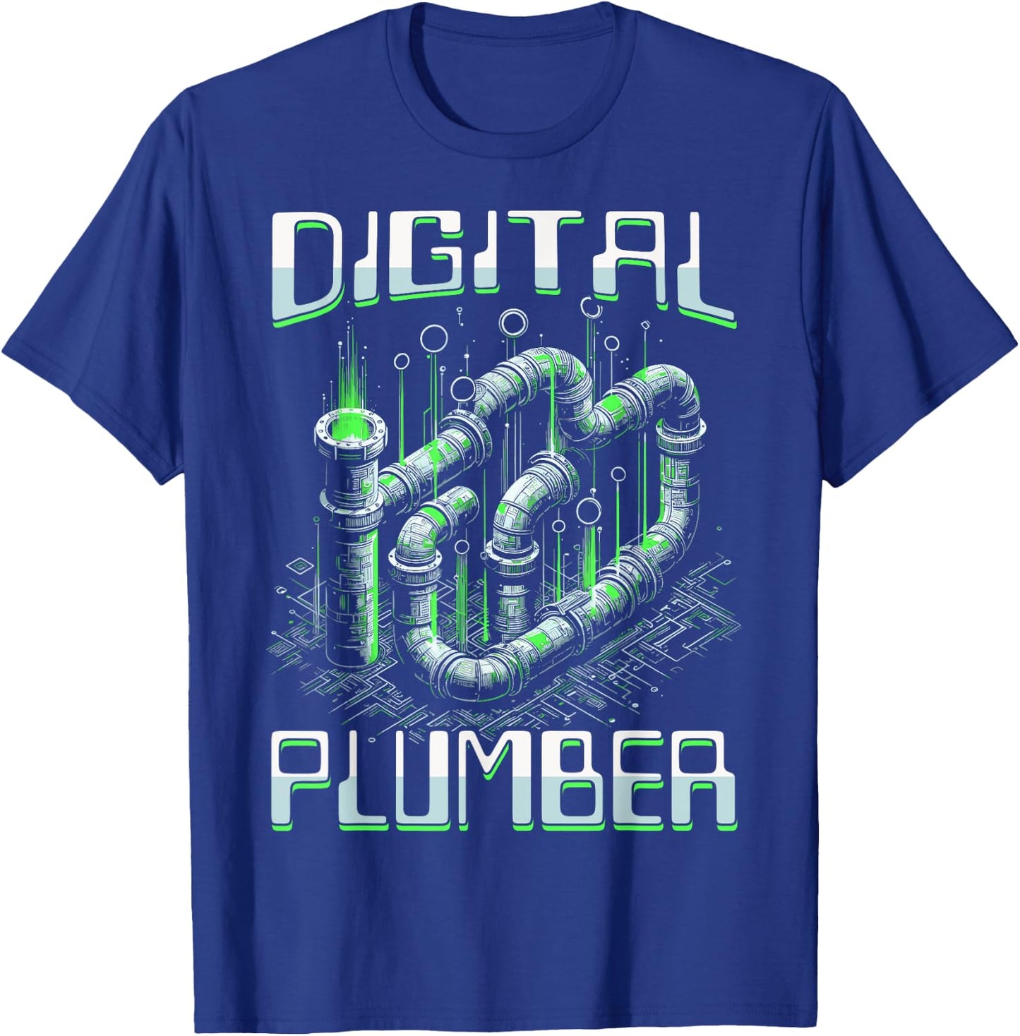 Digital Plumber Problem Solver Programmer Software Engineers T-Shirt - T-Shirt | Royal