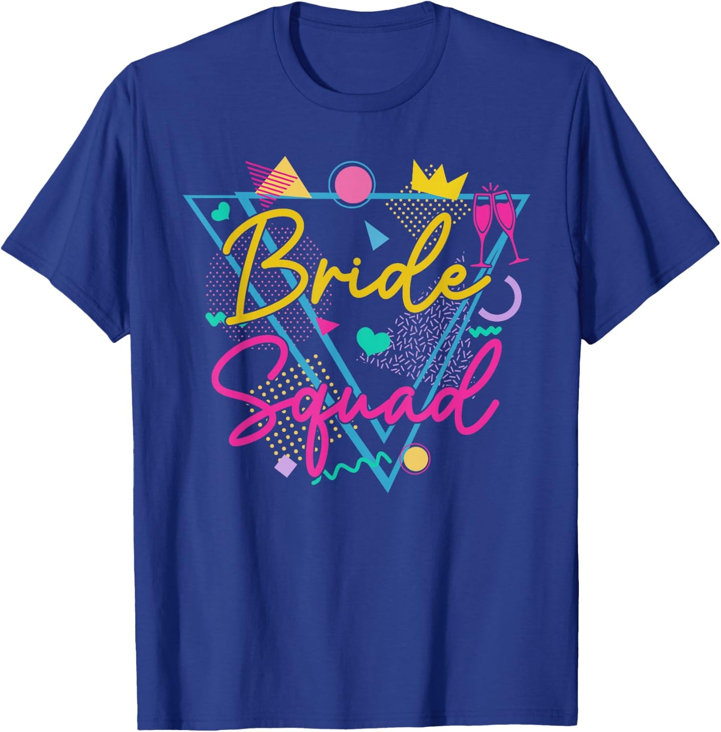Retro 90s Bride Squad Bachelorette Party Bride of the 90s T-Shirt - T-Shirt | Royal