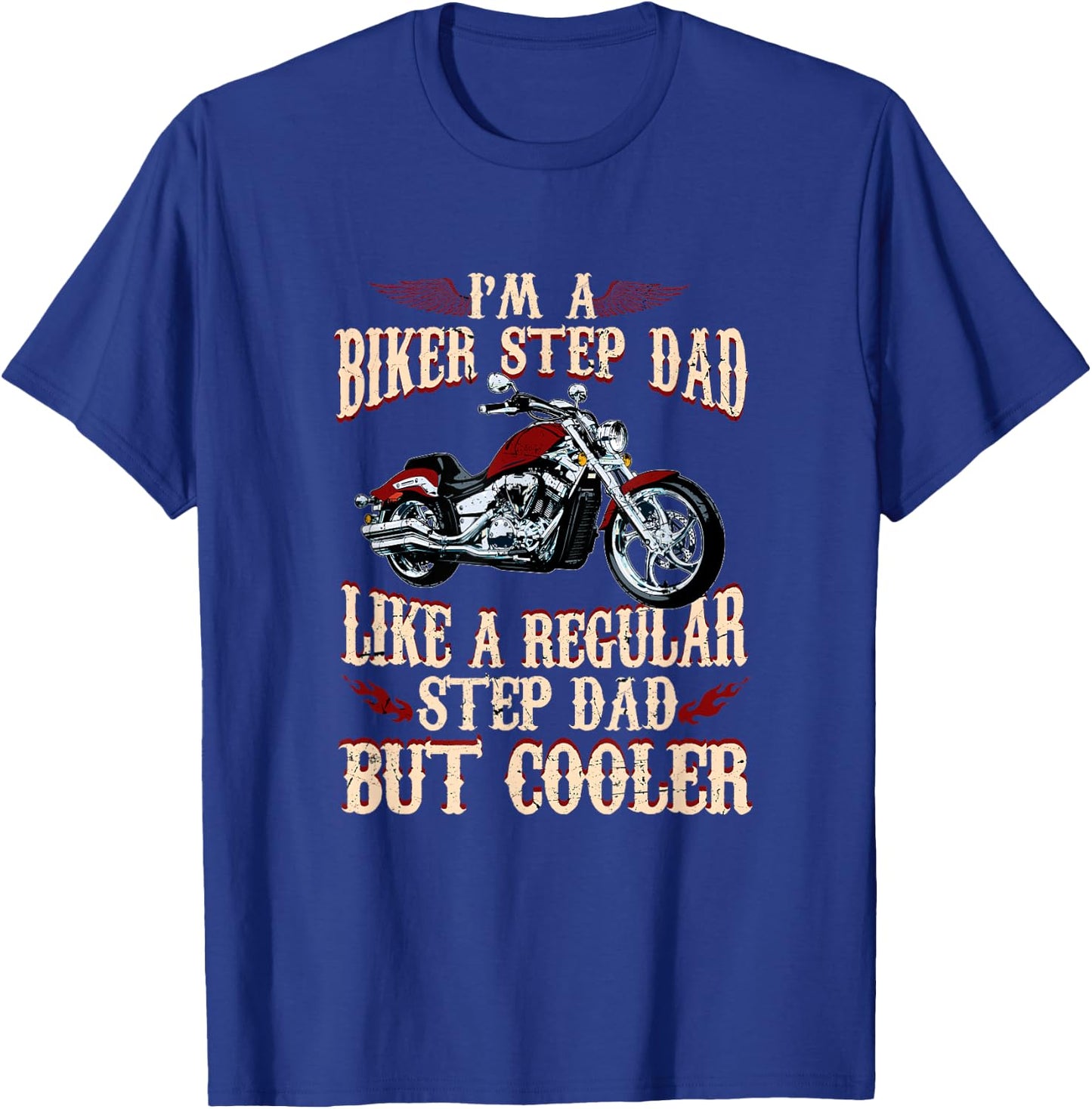 Step Dad Biker Design For Cool Motorcycle Step Dads T-Shirt - T-Shirt | Royal