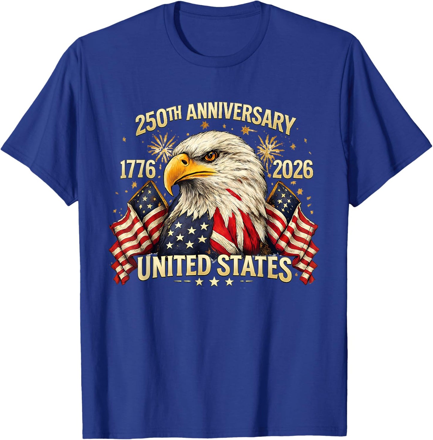 250th Years of USA Anniversary 1776–2026 American Patriotic T-Shirt - T-Shirt | Royal