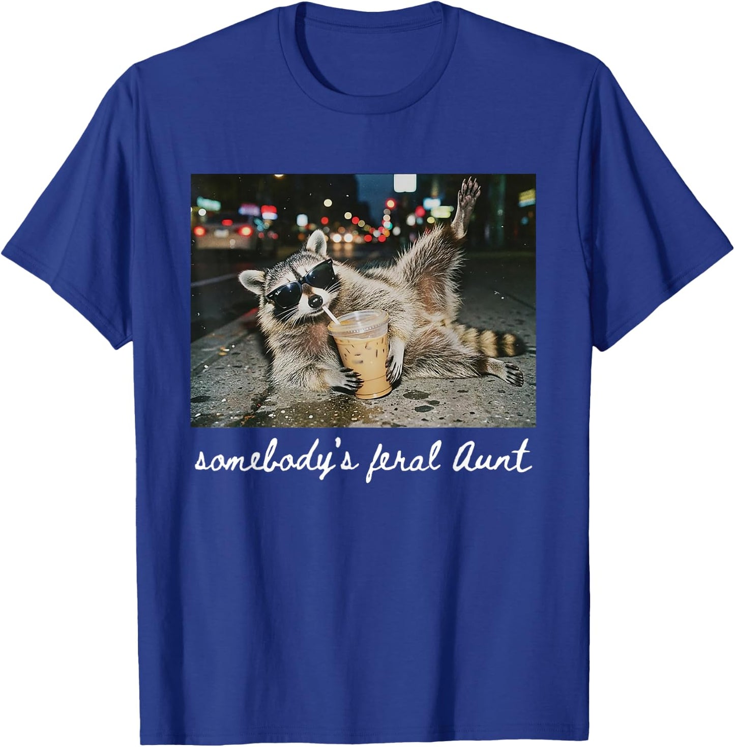 Somebody's Feral Aunt Funny Raccoon Drinking Coffee T-Shirt - T-Shirt | Royal
