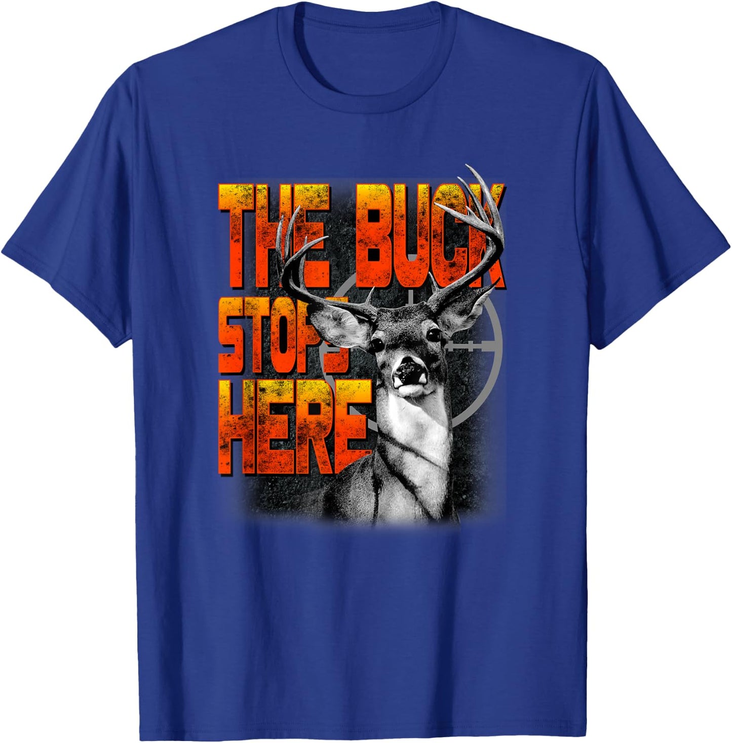 Trendy The Buck Stops Here Hunting Humour T-Shirt - T-Shirt | Royal