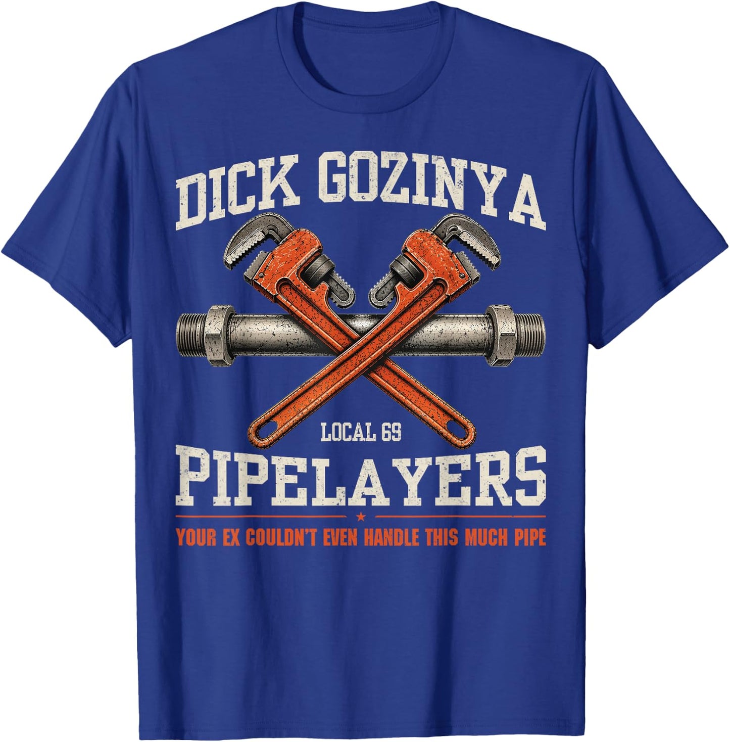 Funny Adult Humor Dick Gozinya Joke Innuendo Gag Gifts T-Shirt - T-Shirt | Royal