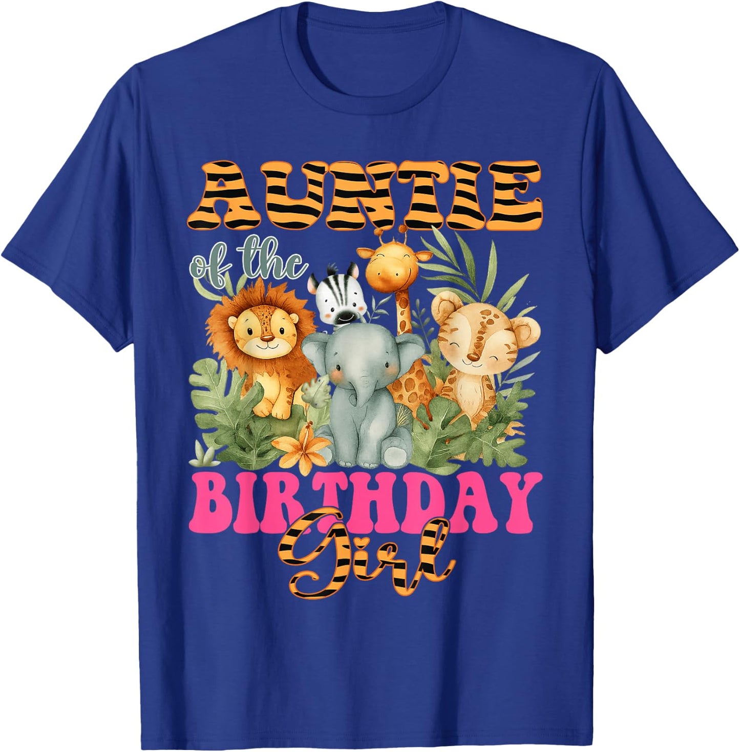 Auntie of The Birthday Girl Safari Animal Lover T-Shirt - T-Shirt | Royal