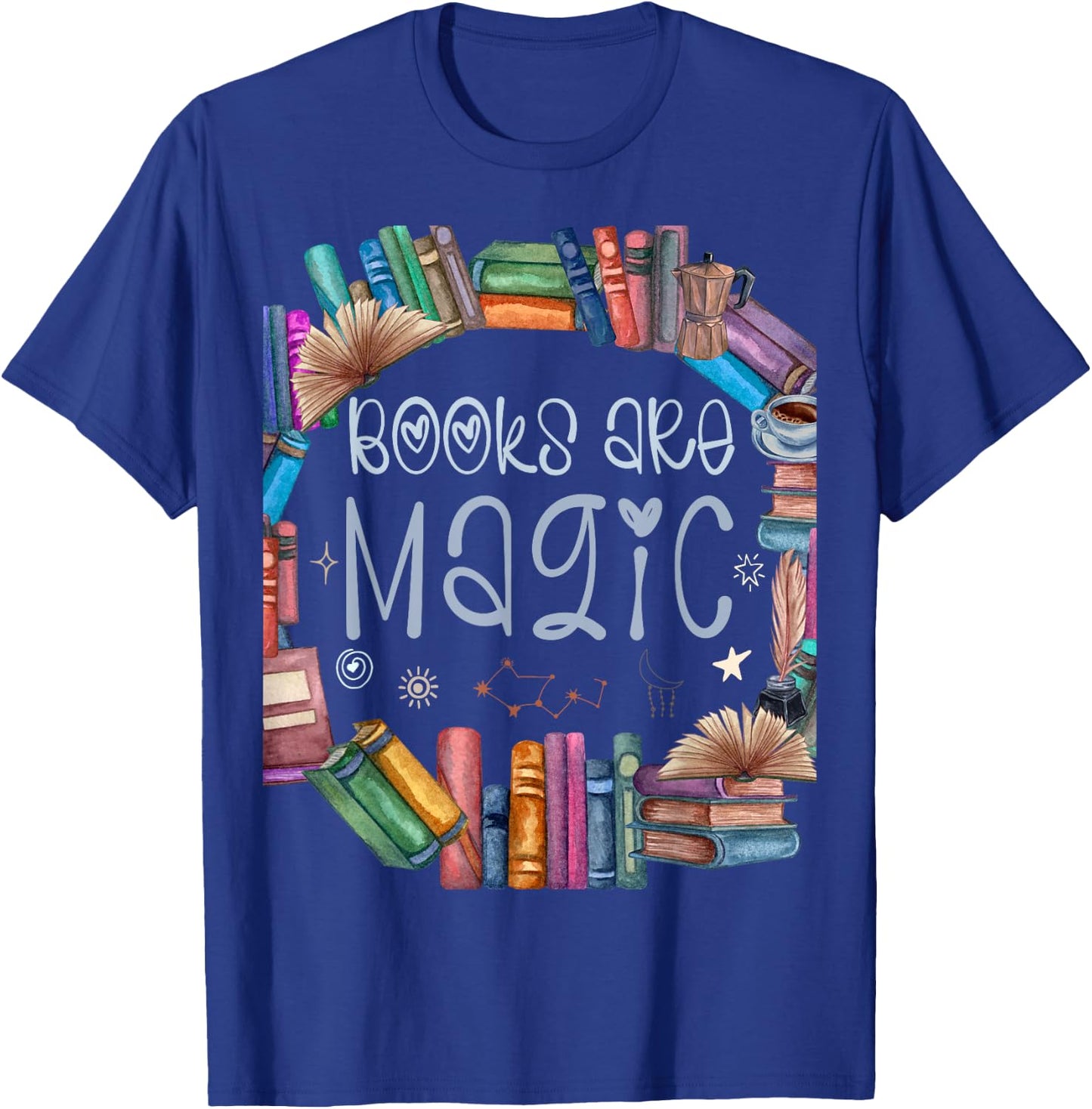 Bibliophile Gifts For Old Book Lovers - Books Are Magic T-Shirt - T-Shirt | Royal