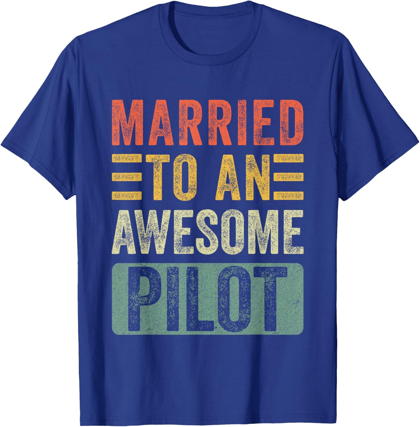 Married to an Awesome Pilot Funny Husband Wife T-Shirt - T-Shirt | Royal