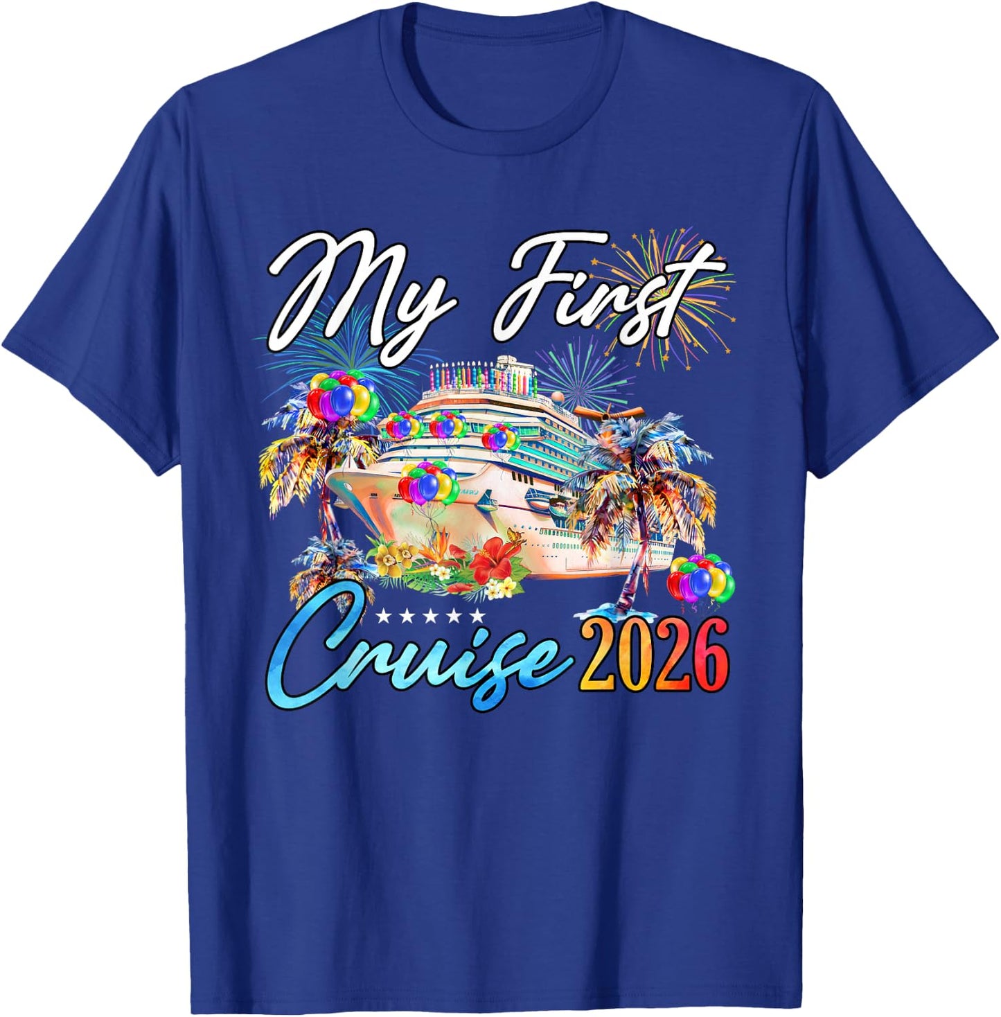 My First Cruise 2026 Funny First Time Cruise Vacation 2026 T-Shirt - T-Shirt | Royal