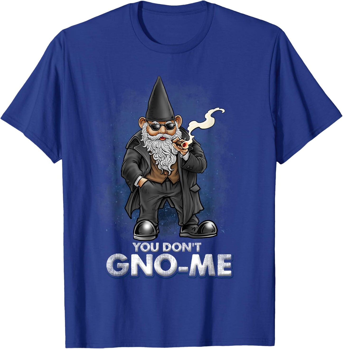 Funny Garden Gnome Mobster Gangster You Don't GNO-ME T-Shirt - T-Shirt | Royal