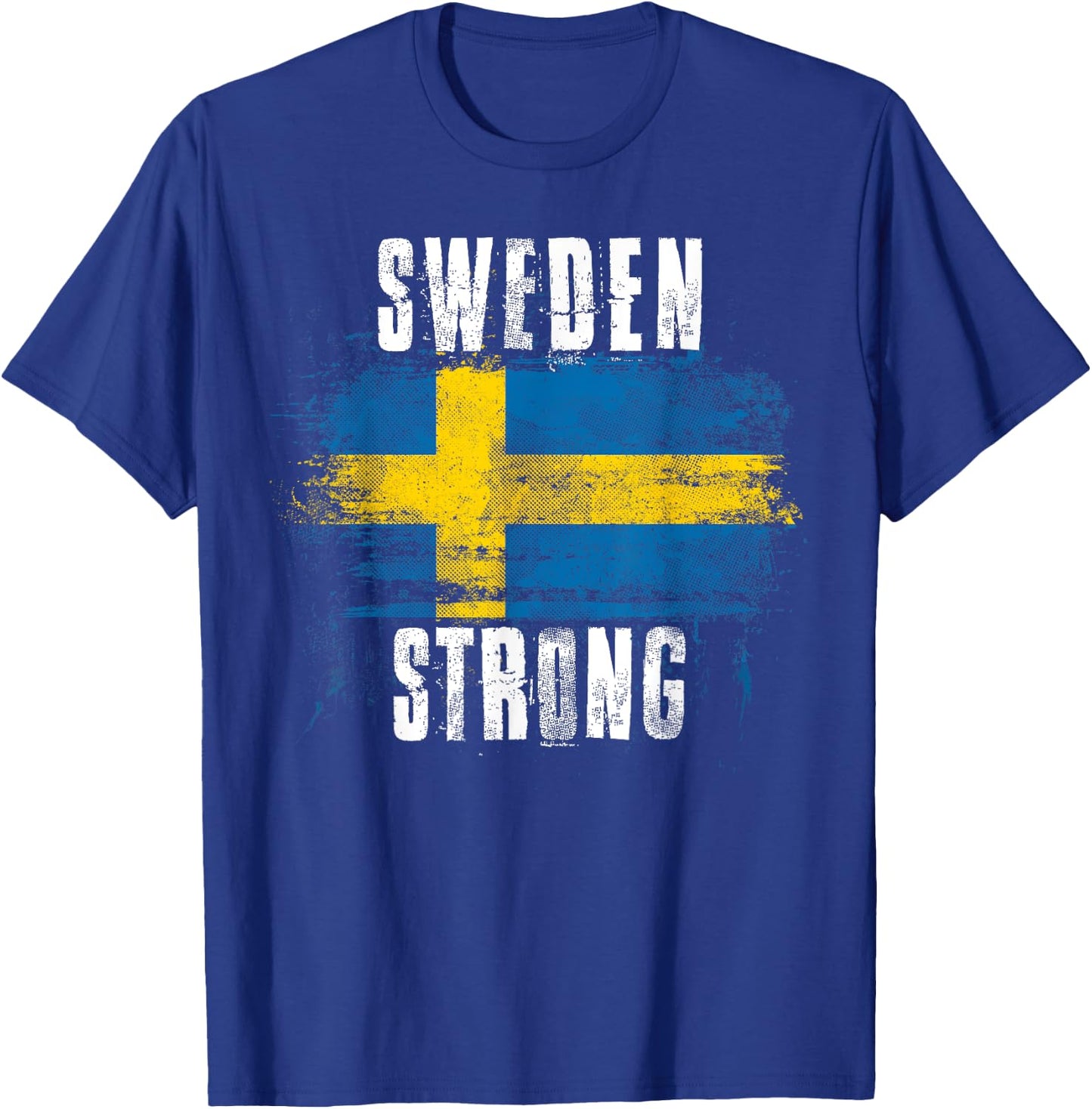 Sweden Strong Distressed Flag - Swedish Pride T-Shirt - T-Shirt | Royal