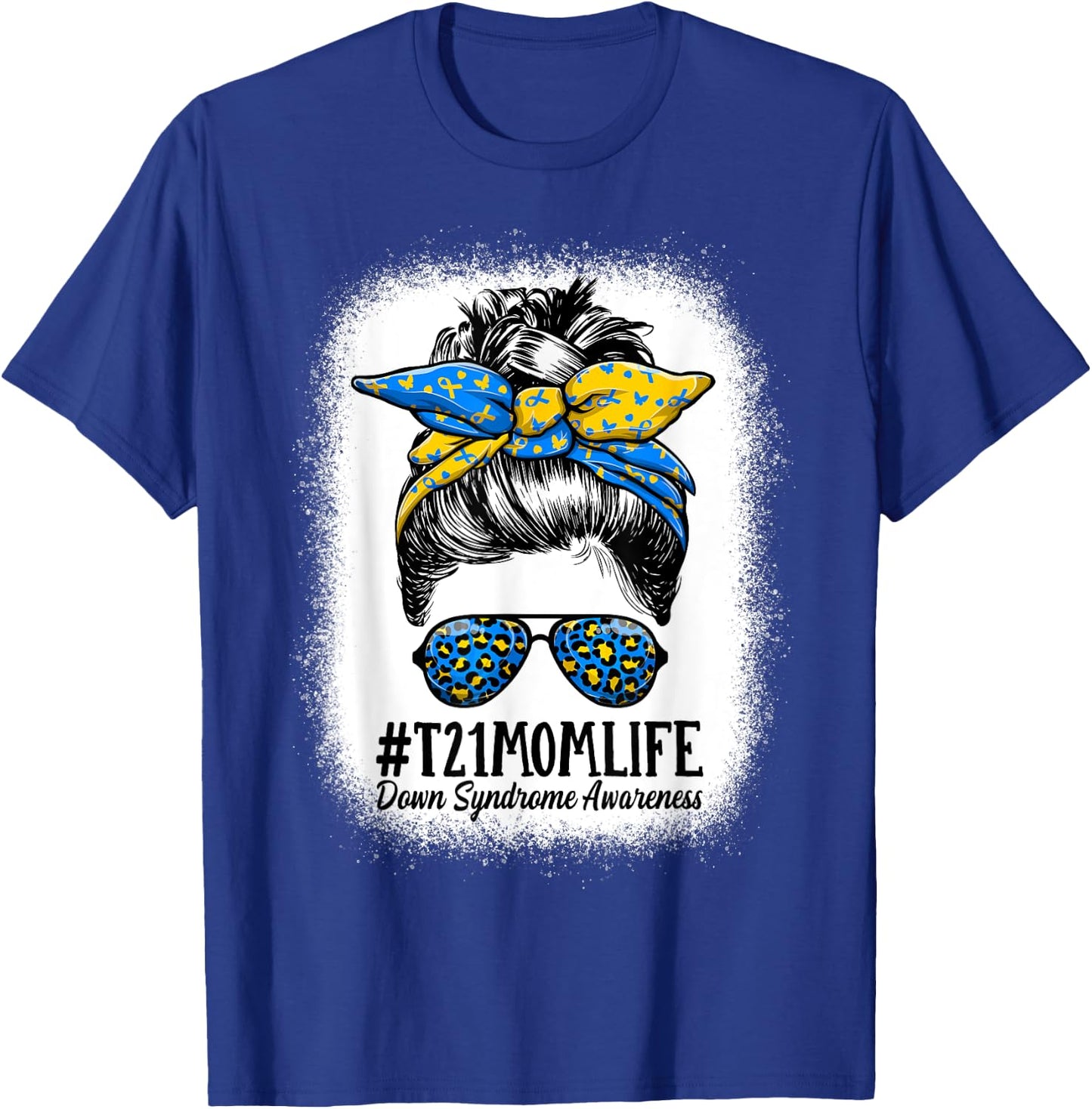 Down Syndrome Mom Life Messy Bun Down Syndrome Awareness T-Shirt - T-Shirt | Royal