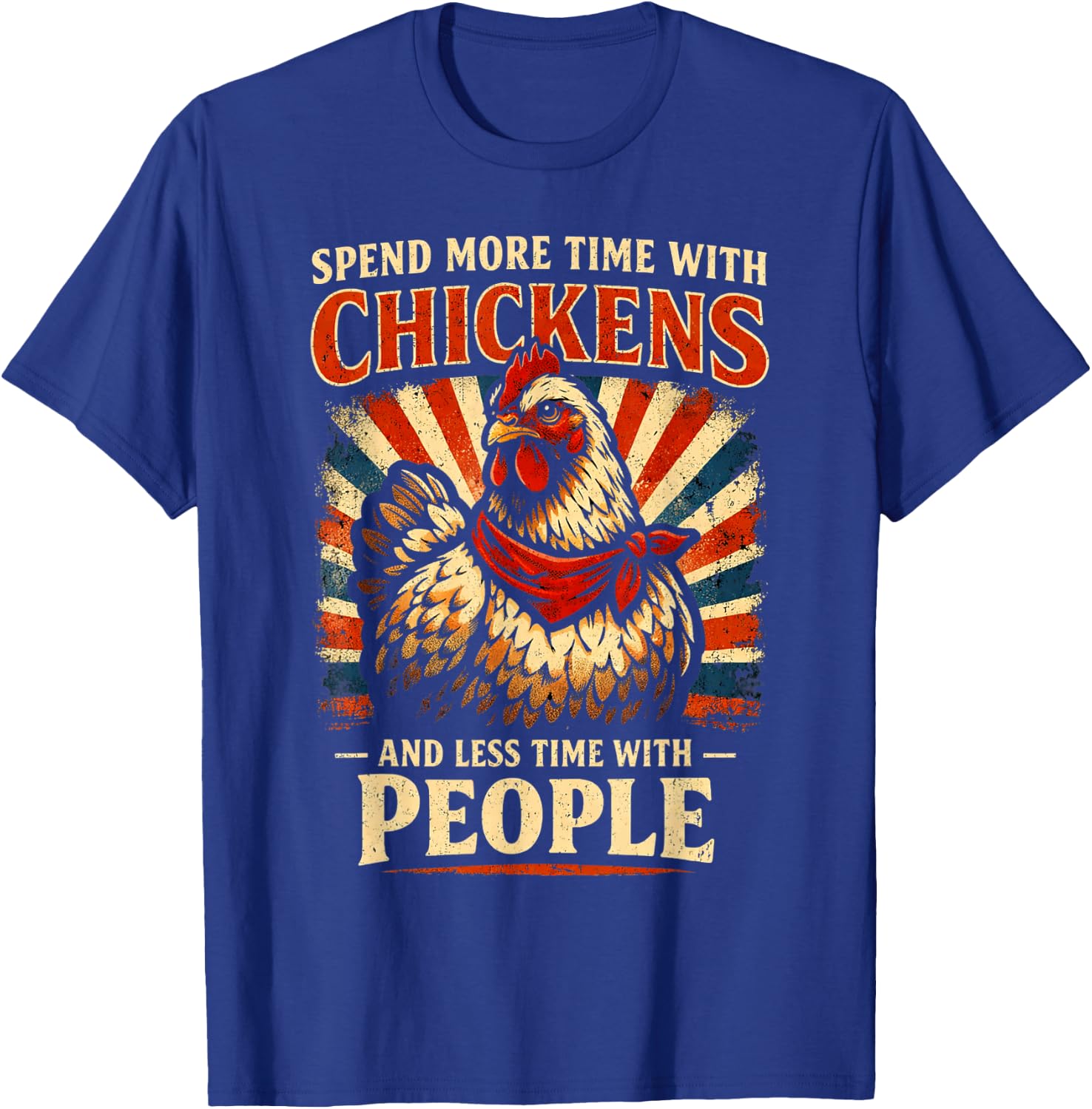 Funny More Chickens Less People for Farmer and Introvert T-Shirt - T-Shirt | Royal