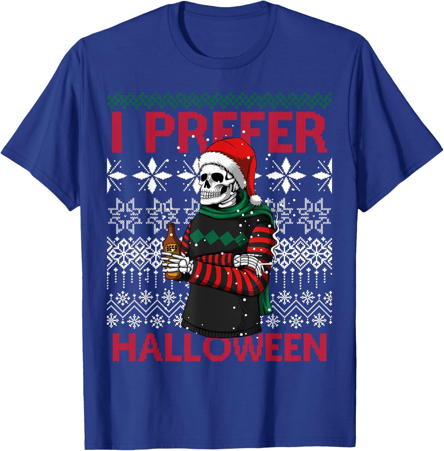 I Prefer Halloween Funny Christmas Skeleton Sweater Ugly T-Shirt - T-Shirt | Royal