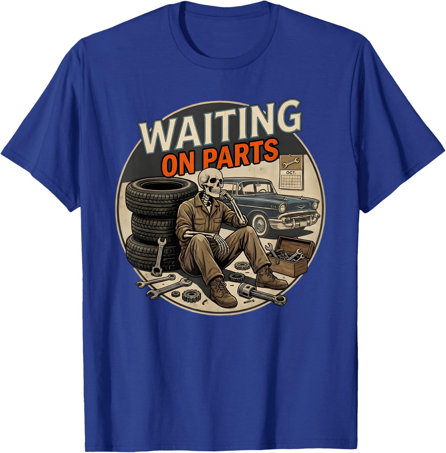 Waiting On Parts Funny Skeleton Auto Mechanic Technician T-Shirt - T-Shirt | Royal