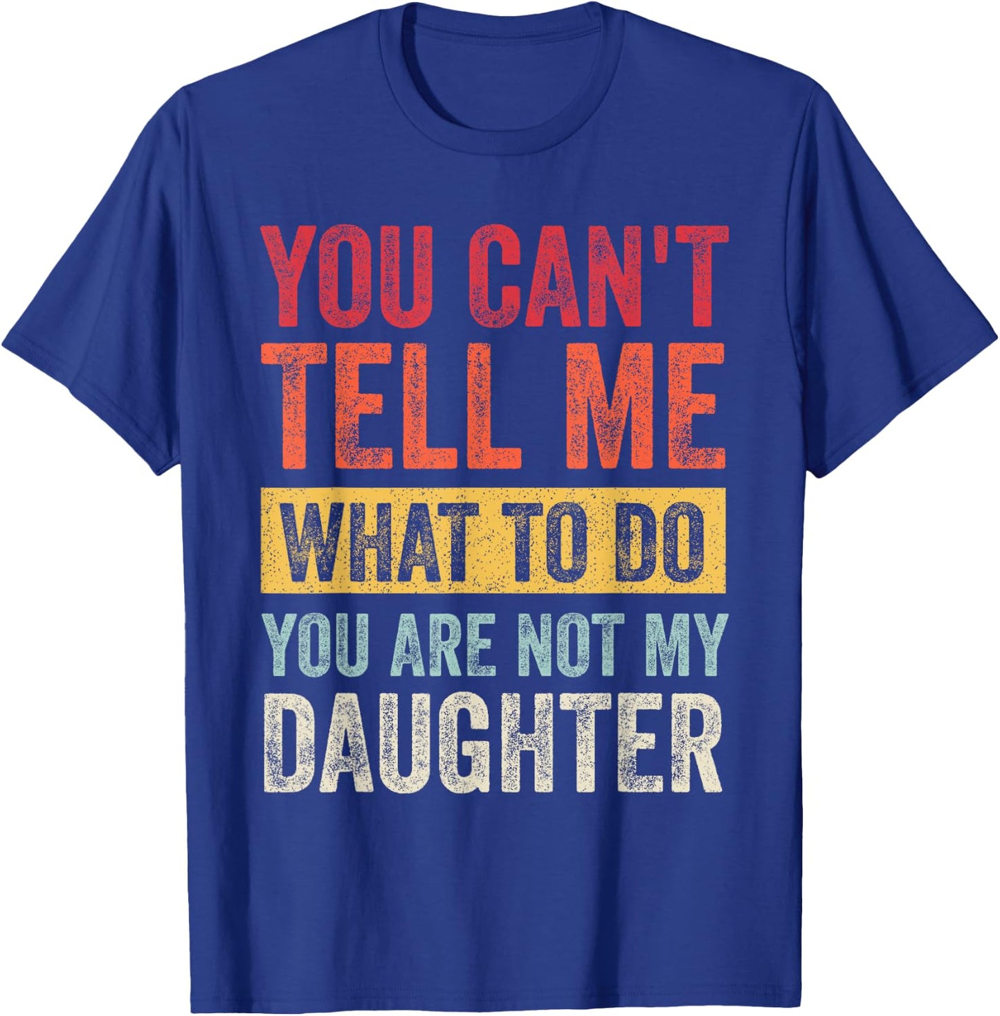 Funny Father Daddy Gifts Men From Daughter Fathers Day Dad T-Shirt - T-Shirt | Royal