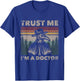 Trust Me I'm A Doctor Plague Doctor Face Mask Physician T-Shirt - T-Shirt | Royal