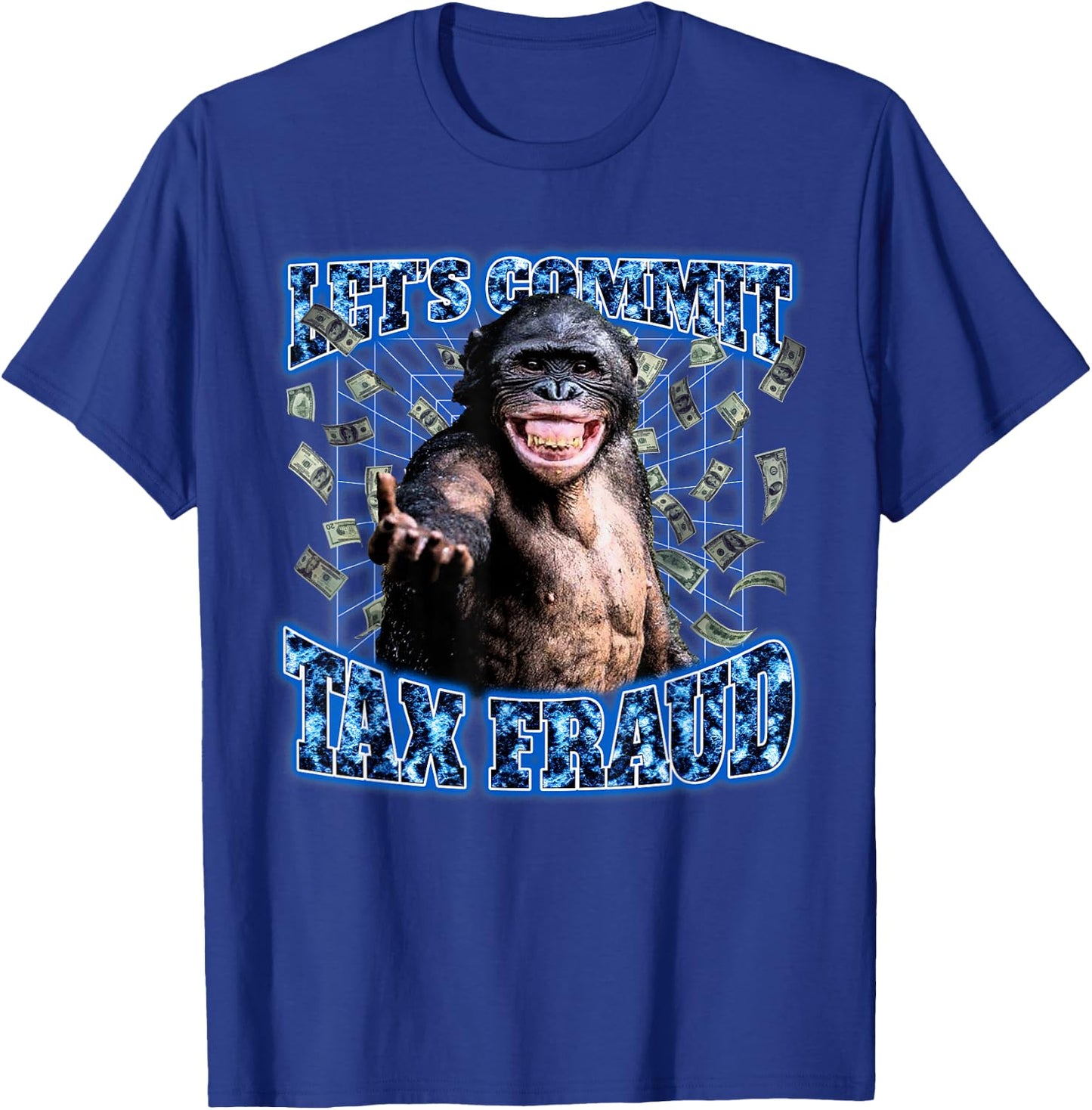 Let's Commit Tax Fraud Vintage Bootleg Rap 90s Monkey T-Shirt - T-Shirt | Royal