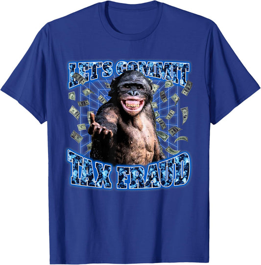 Let's Commit Tax Fraud Vintage Bootleg Rap 90s Monkey T-Shirt - T-Shirt | Royal