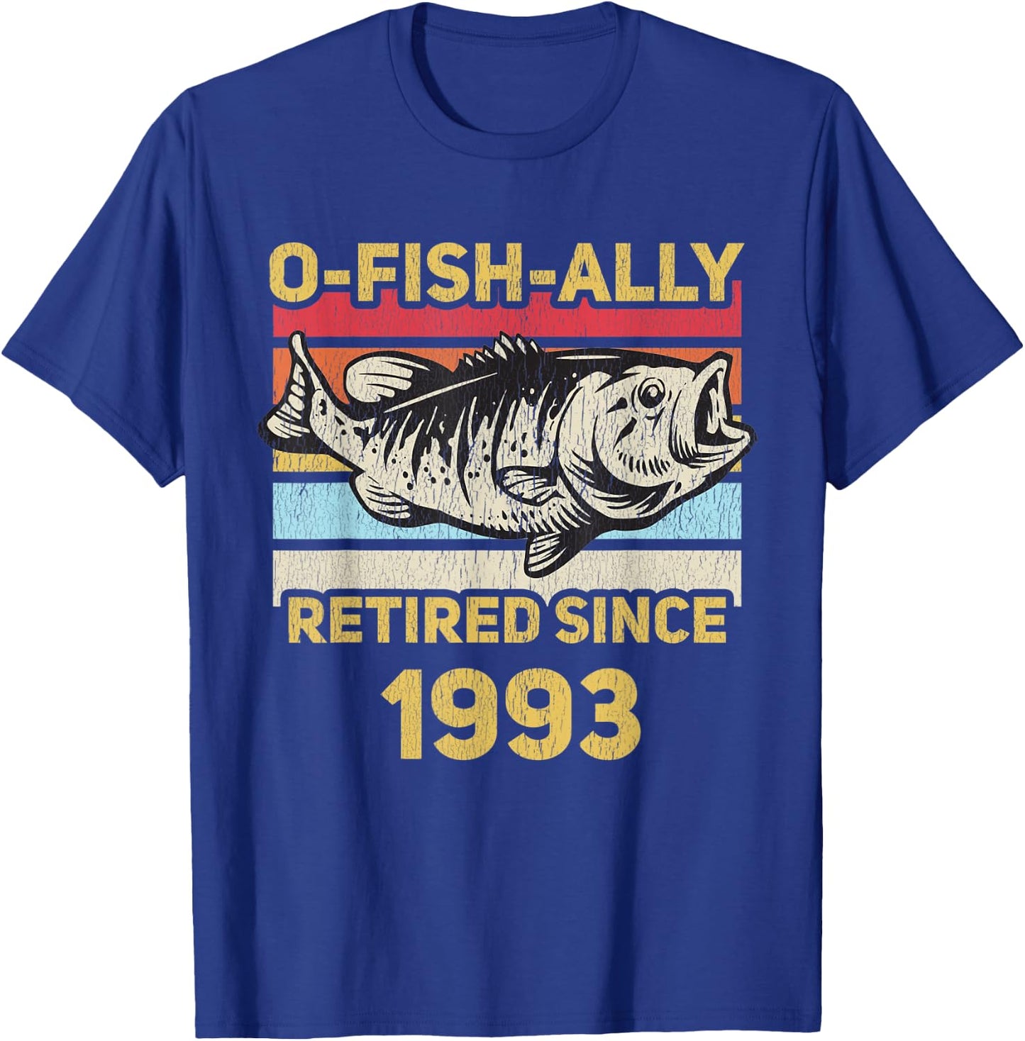 Ofishally Retired 1993 Funny Fishing Dad Retiring Retirement T-Shirt - T-Shirt | Royal