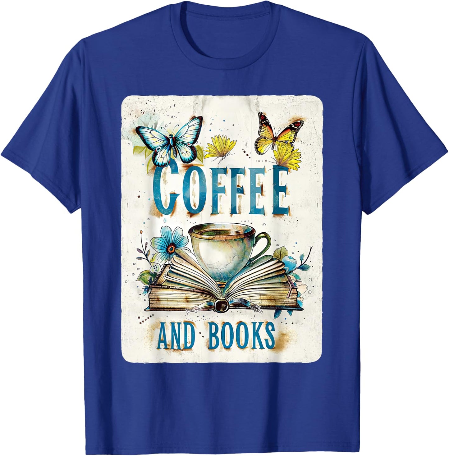 Coffee And Books Vintage Floral Book Reader Bookish T-Shirt - T-Shirt | Royal