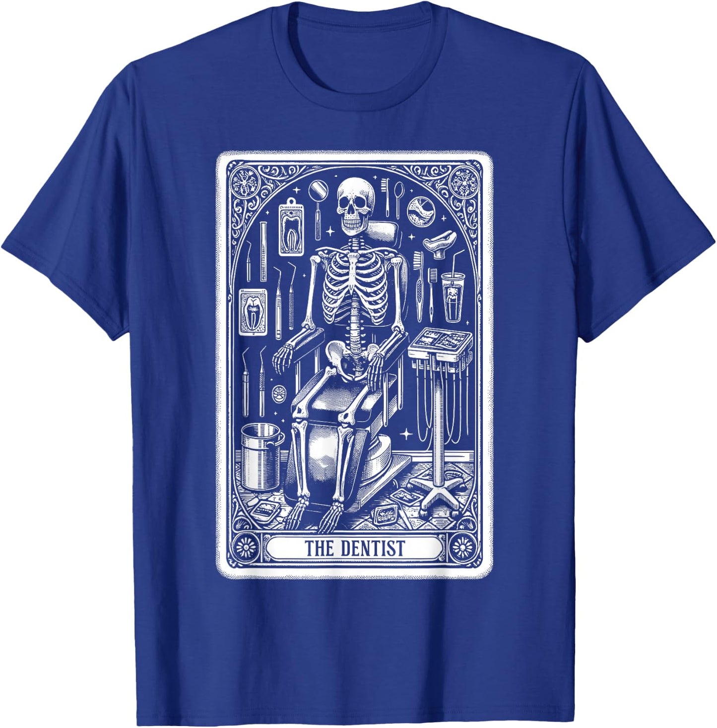 Tarot Card Dentist Dental Assistant Skeleton Witch Vibes T-Shirt - T-Shirt | Royal