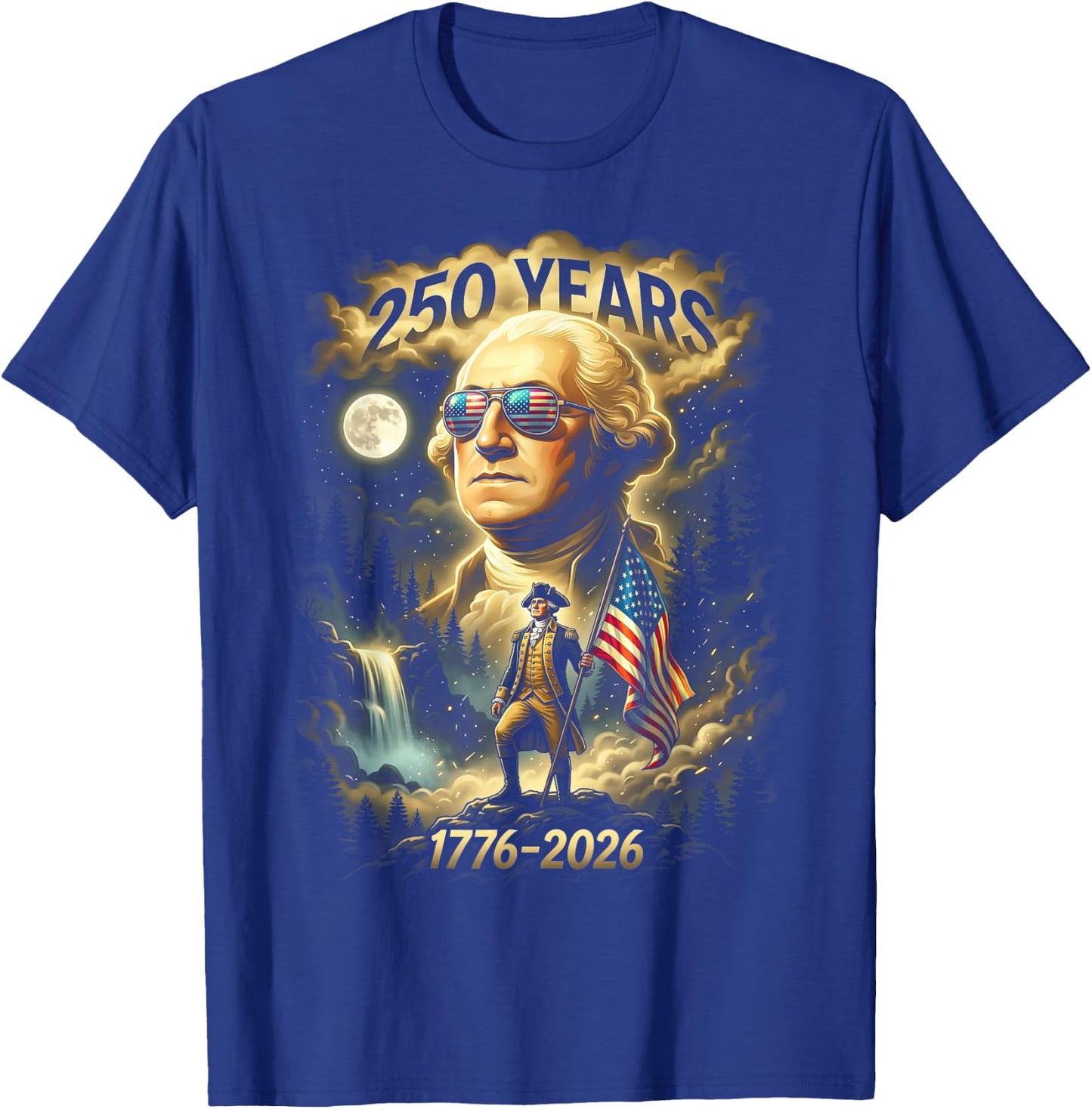 250 Years George Washington Howling Moon American Flag T-Shirt - T-Shirt | Royal