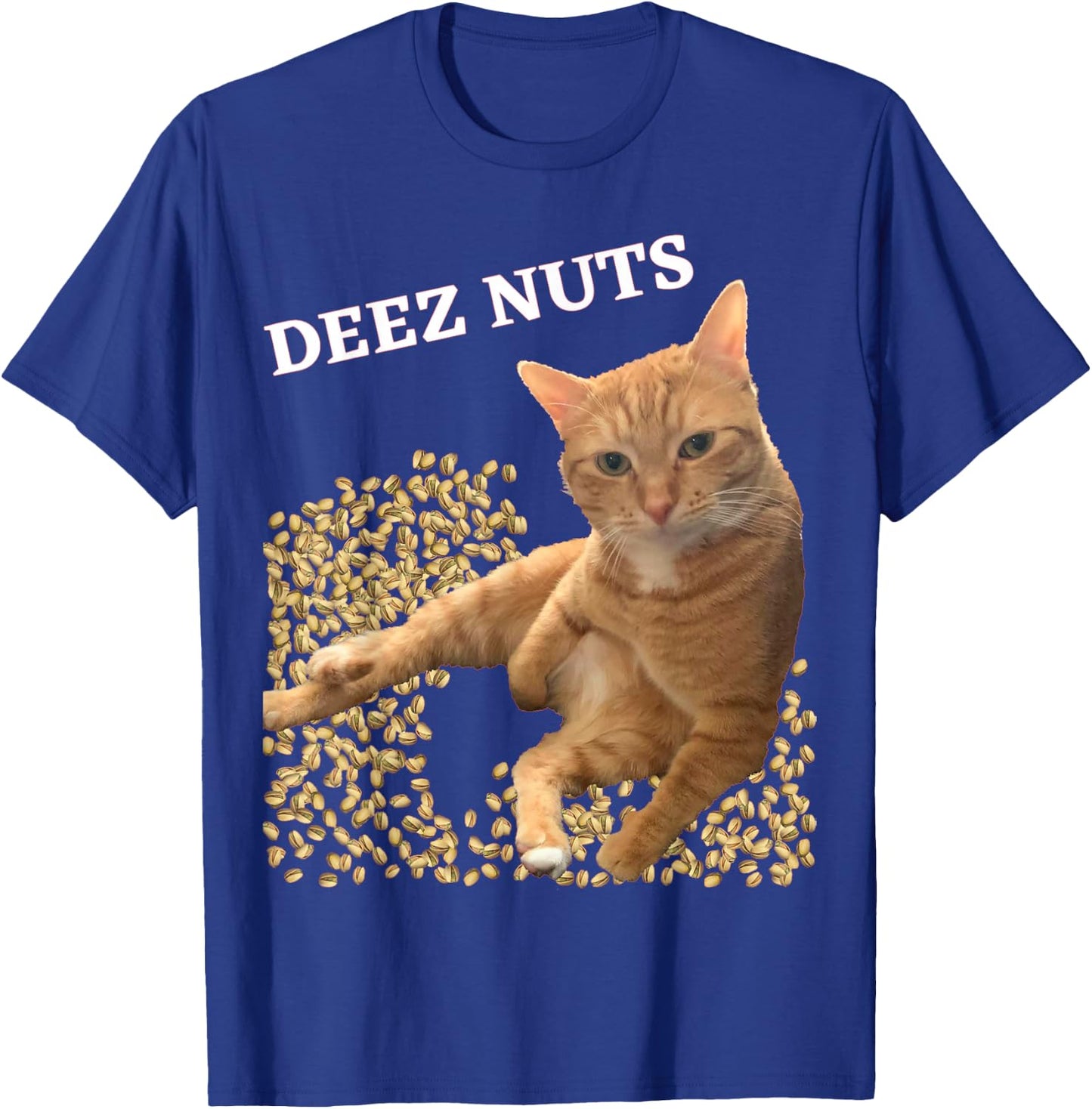 Funny Cat Deez Nuts Joke with Pistachios Men Women Kids T-Shirt - T-Shirt | Royal
