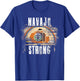 Navajo Strong Vintage Style Flag - Navajo Pride T-Shirt - T-Shirt | Royal
