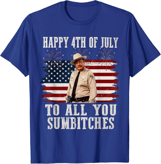 Happy 4th of July to All You Sumbitches T-Shirt - T-Shirt | Royal