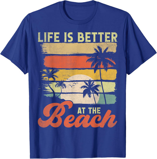 Summer Vacation Beach Vacation: Life Is Better At The Beach T-Shirt - T-Shirt | Royal