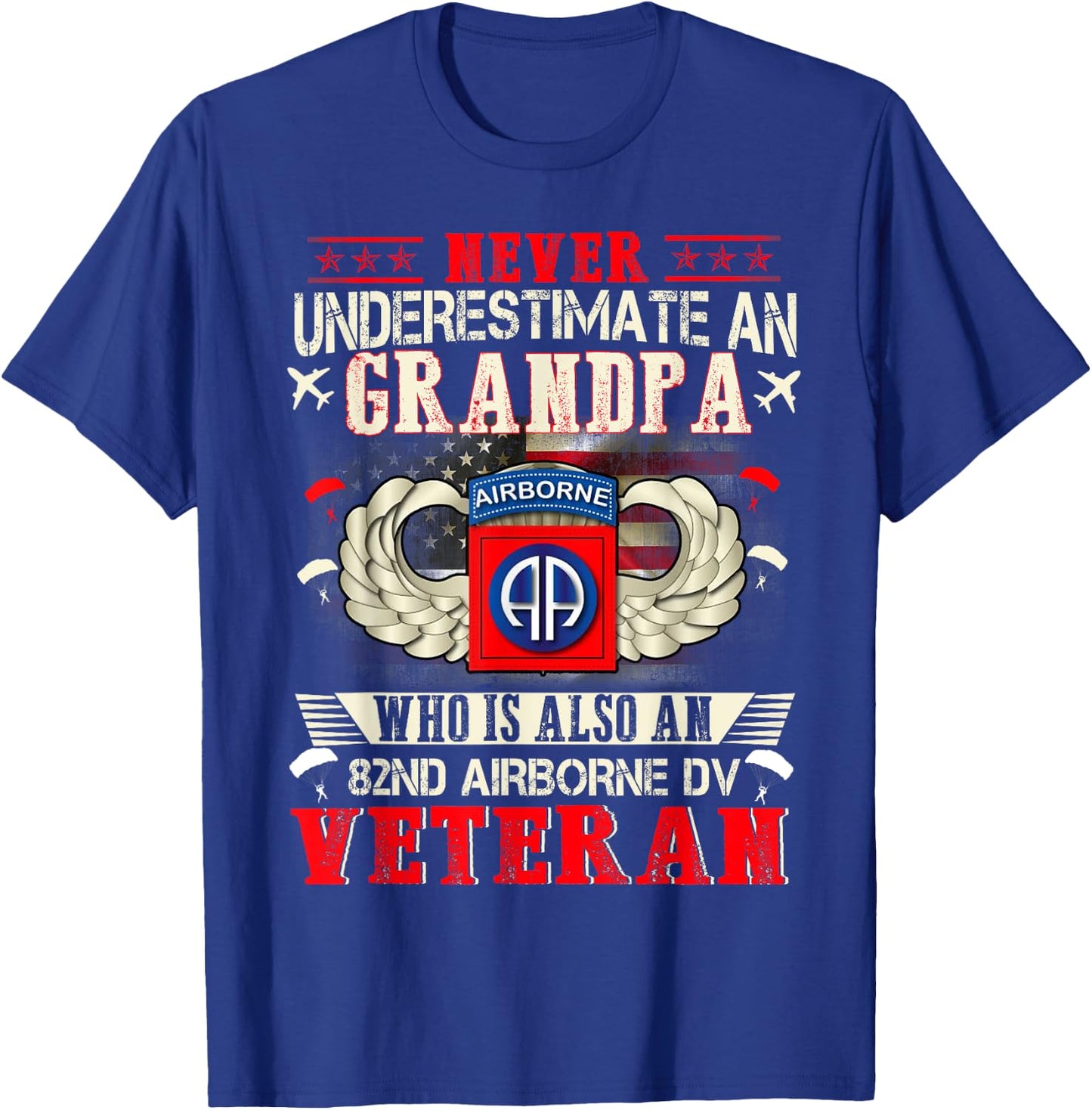 Never Undertimate An Grandpa 82nd Airborne Paratrooper T-Shirt - T-Shirt | Royal