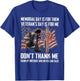 Memorial Day Is For Them Veteran's Day Is For Me T-Shirt - T-Shirt | Royal
